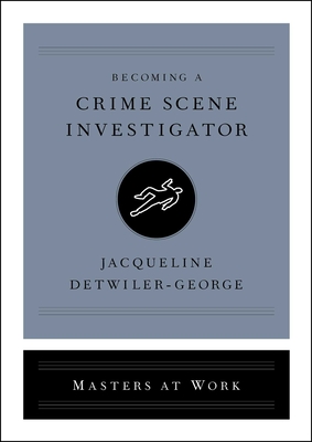 Becoming a Crime Scene Investigator