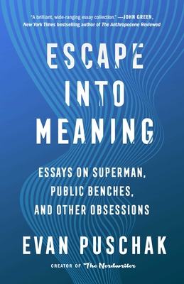 Escape into Meaning