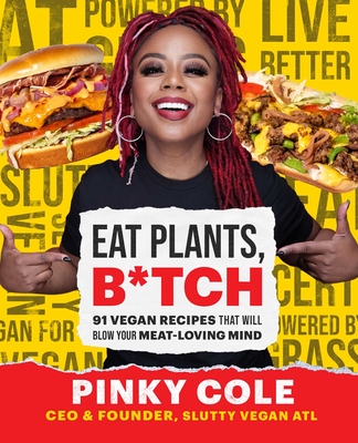 Eat Plants, B*tch