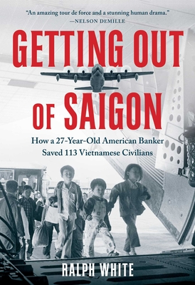 Getting Out of Saigon