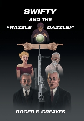 Swifty and the "Razzle Dazzle!"