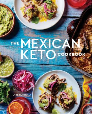 The Mexican Keto Cookbook