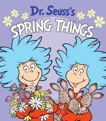 Dr. Seuss''s Spring Things