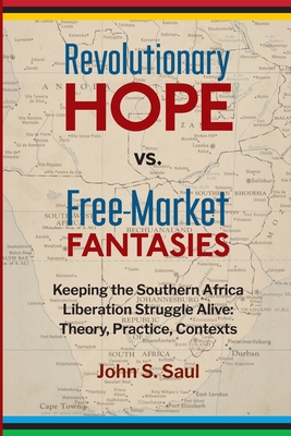 Revolutionary Hope Vs Free Market Fantasies