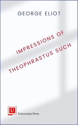 Impressions of Theophrastus Such