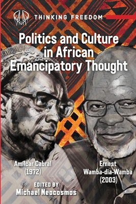 Politics And Culture In African Emancipatory Thought