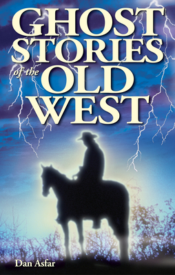 Ghost Stories of the Old West