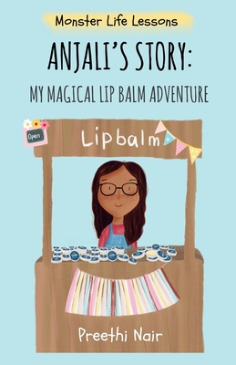 A Anjali's Story: My Magical Lip Balm Adventure