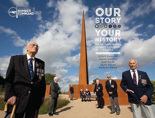 Our Story, Your History. the International Bomber Command Centre