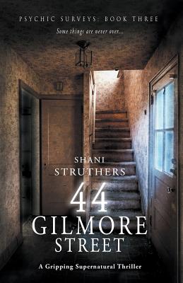 Psychic Surveys Book Three: 44 Gilmore Street
