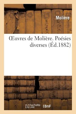 Oeuvres de Molière. Poésies diverses