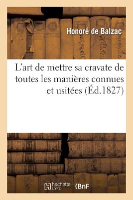 L'art de mettre sa cravate de toutes les manieres connues et usitees. 2 ed