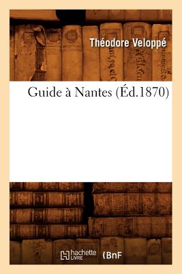 Guide A Nantes (Ed.1870)