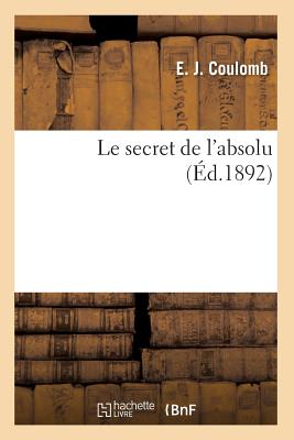 Le Secret de l'Absolu (Ed.1892)