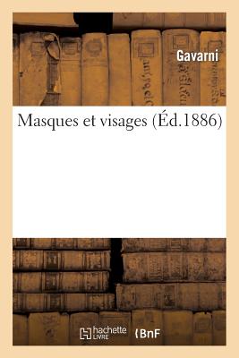 Masques et visages (Éd.1886)