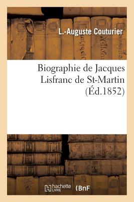 Biographie de Jacques Lisfranc de St-Martin