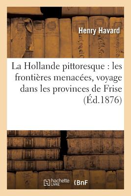 La Hollande pittoresque