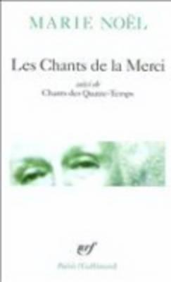 Les chants de la merci/Chants des quatre-temps