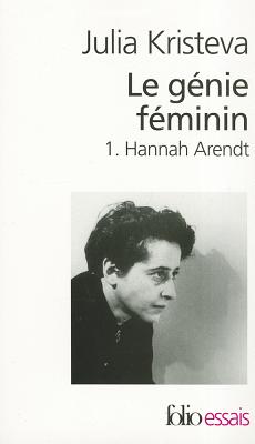 Le genie feminin 1/Hannah Arendt