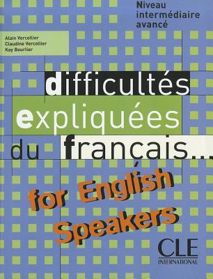 Difficultes expliquees du francais...for English speakers