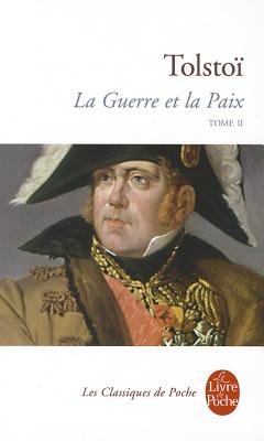 La Guerre et la Paix (Tome 2)