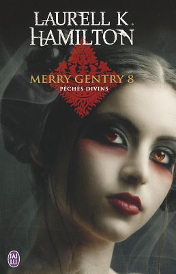 Merry Gentry 8 Peches Divins