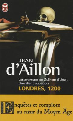 Les aventures de Guilhem d'Ussel, chevalier troubadour 3