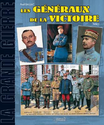 Generaux De La Grande Guerre