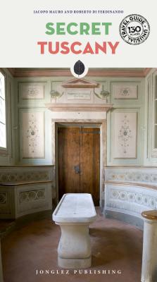 Secret Tuscany Guide