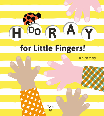 Hooray for Little Fingers!