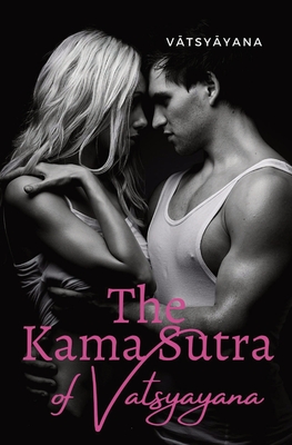 The Kama Sutra of Vatsyayana