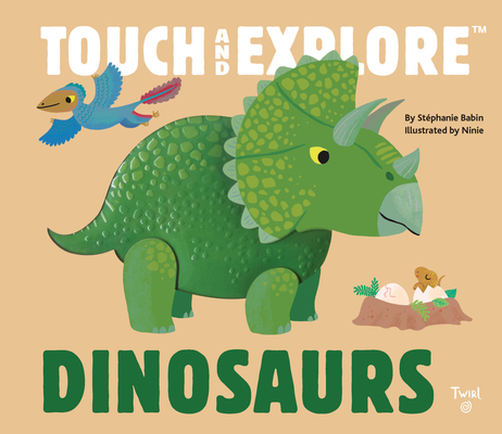 Touch and Explore: Dinosaurs