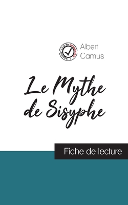 Le Mythe de Sisyphe de Albert Camus (fiche de lecture et analyse complete de l'oeuvre)