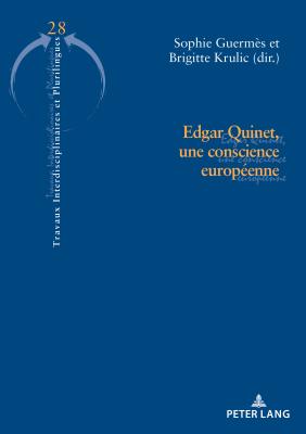 Edgar Quinet, Une Conscience Europeenne