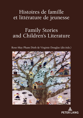 Histoires de famille et litterature de jeunesse / Family Stories and Children's Literature