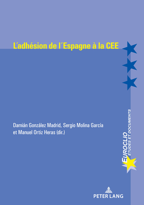 L'Adhesion de l'Espagne A La Cee (1977-1986)
