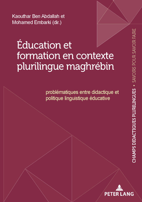 Education Et Formation En Contexte Plurilingue Maghrebin