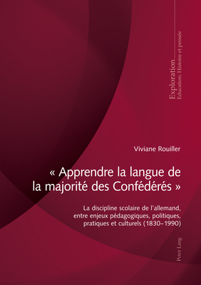 « Apprendre la langue de la majorité des Confédérés »