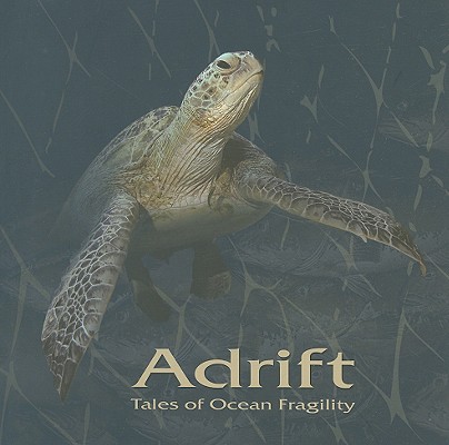 Adrift. Tales of Ocean Fragility