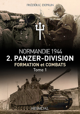 2.Panzerdivision En Normandie Tome 1