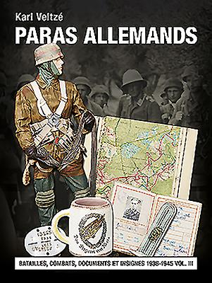 Les Paras Allemands Volume 3