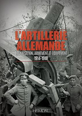 L'Artillerie Allemande