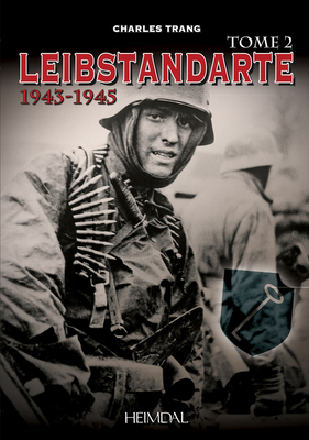 Leibstandarte Tome 2