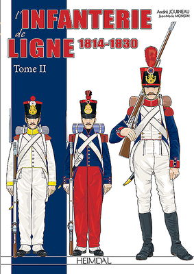 L'Infanterie De Ligne Tome 2