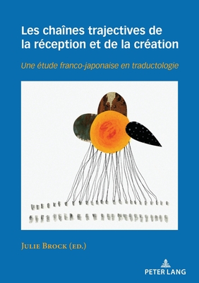 Les chaines trajectives de la reception et de la creation