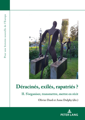 Deracines, Exiles, Rapatries II