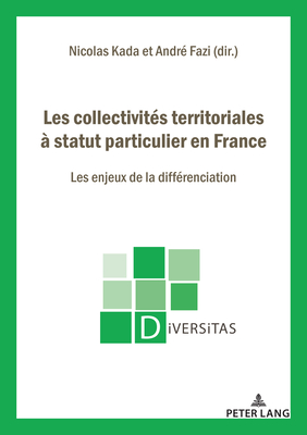 Les collectivites territoriales a statut particulier en France