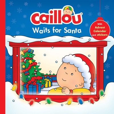 Caillou Waits for Santa