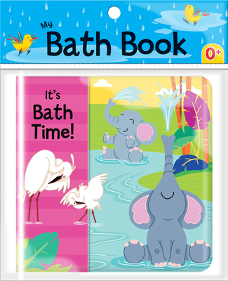 It's Bath Time (My Bath Book)