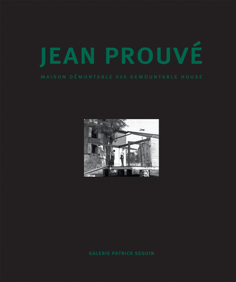 Jean Prouve - Maison Demontable 6x6 Demountable House